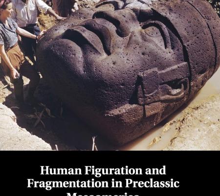 Human Figuration and Fragmentation in Preclassic Mesoamerica a new book from University of Texas at Austin Art History Professor and latest inductee into the Academy of Distinguished Teachers Julia Guernsey 