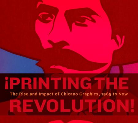 The catalog for "¡Printing the Revolution!” features the detail of an image created by Leonard Castellanos for L.A.'s Mechicano Art Center in 1977