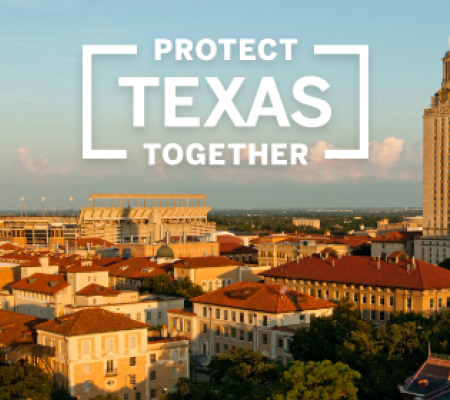 image of university of texas at austin campus with text Protect Texas Together overlaid on top in white