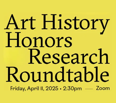 art history honors research roundtable flyer