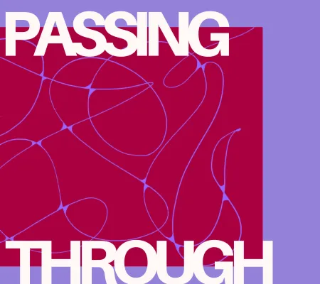 Passing Through